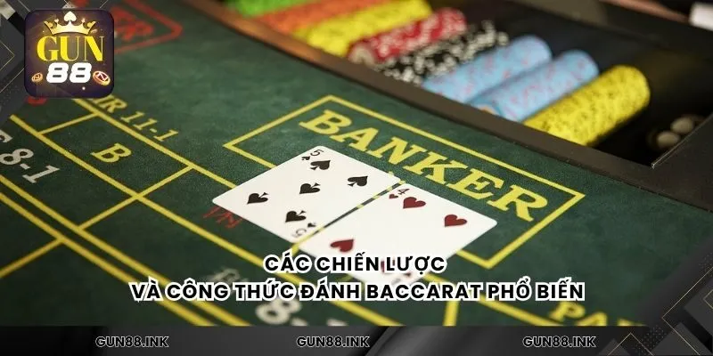 Các chiến lược và công thức đánh baccarat phổ biến