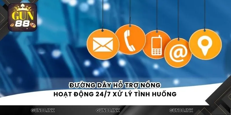Đường dây hỗ trợ nóng hoạt động 24/7 xử lý tình huống