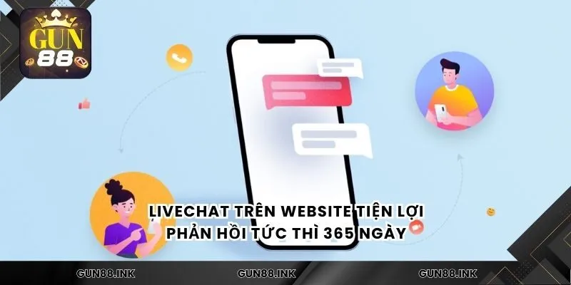 Livechat trên website tiện lợi, phản hồi tức thì 365 ngày